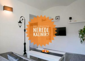 belgrad'da nerede kalınır
