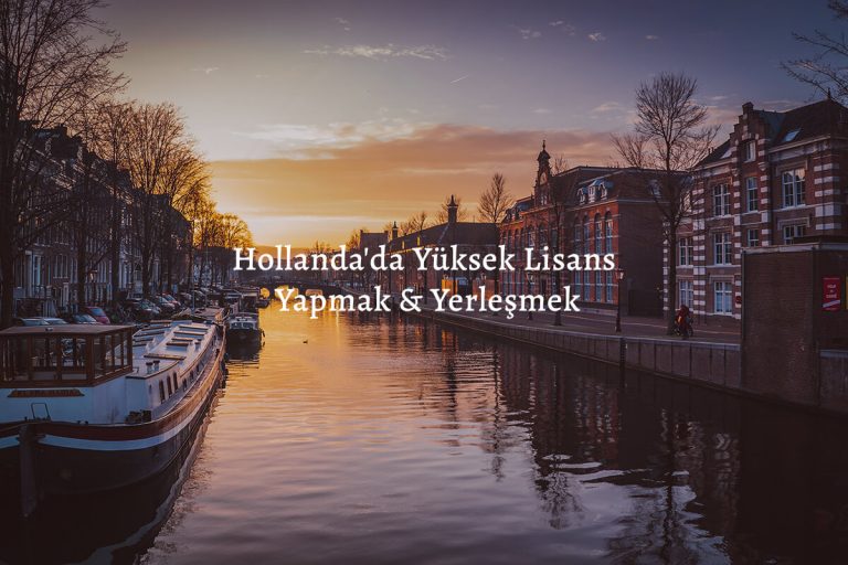 Hollanda Yüksek Lisans Eğitimi