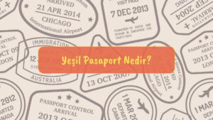 yeşil pasaport nedir