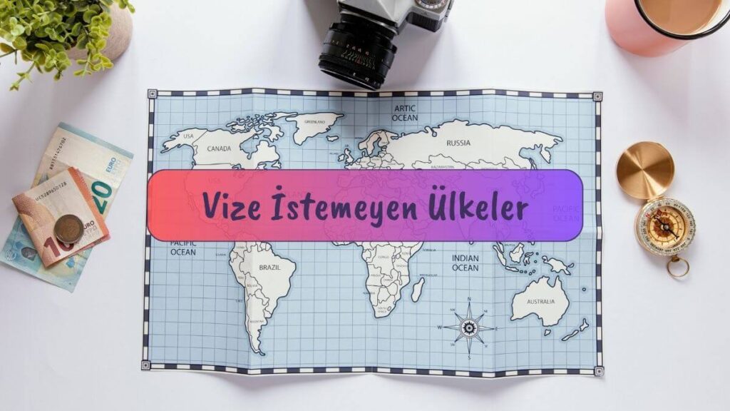 vize istemeyen ülkeler